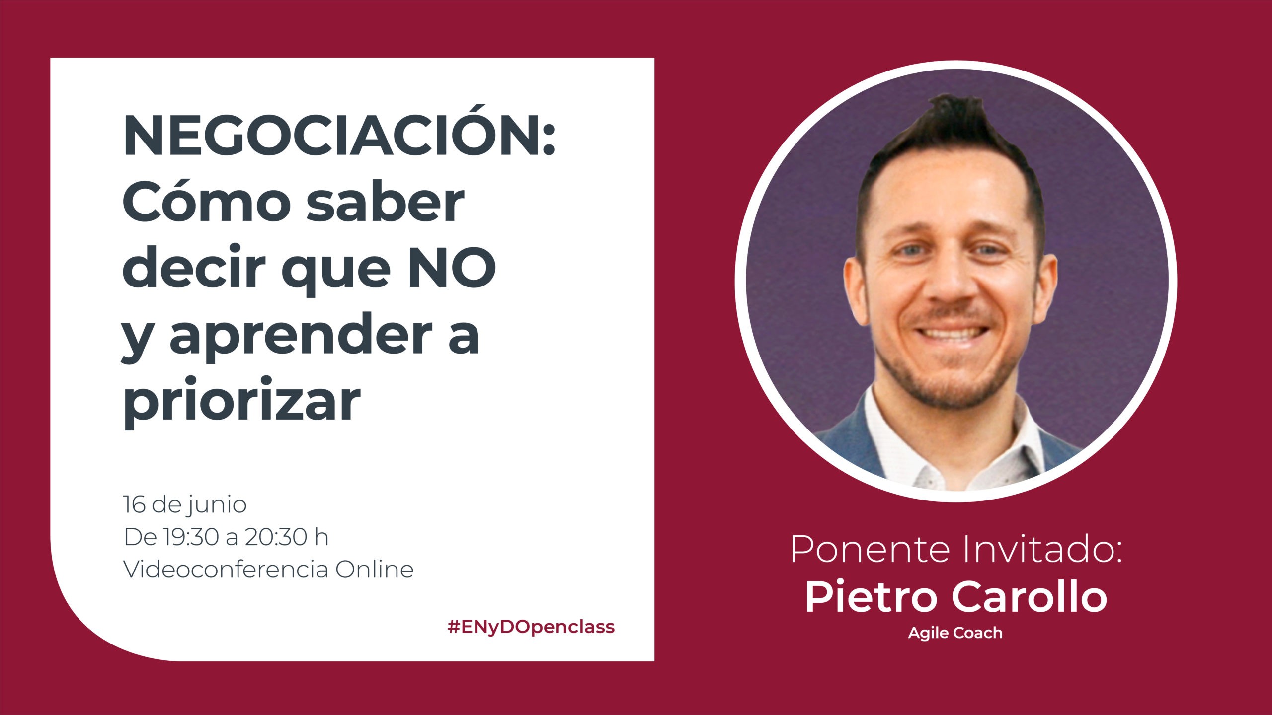 Openclass Pietro Carollo. NEGOCIACIÓN: Cómo saber decir que NO y aprender a priorizar